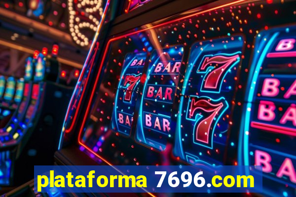 plataforma 7696.com